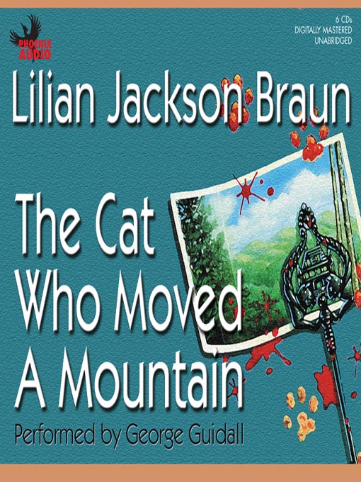 Title details for The Cat Who Moved a Mountain by Lilian Jackson Braun - Wait list